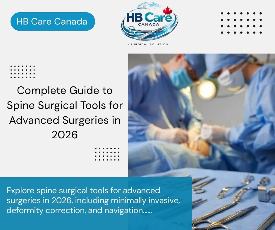 Spine Surgical Tools Guide for Advanced Surgeries 2026