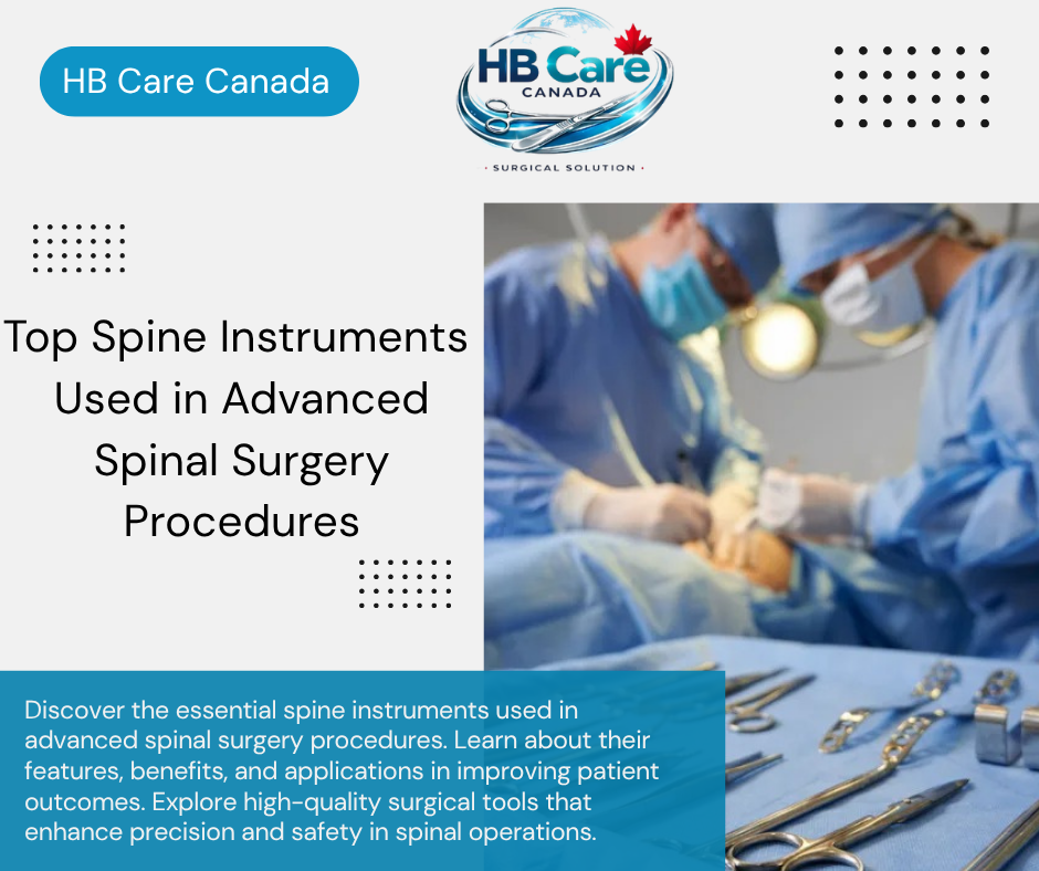 Top Spine Instruments for Advanced Spinal Surgery